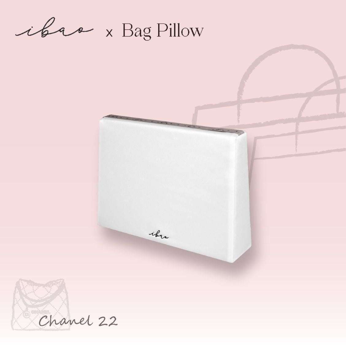 ibao Bag Pillow | Exclusively for Chanel 22 Small