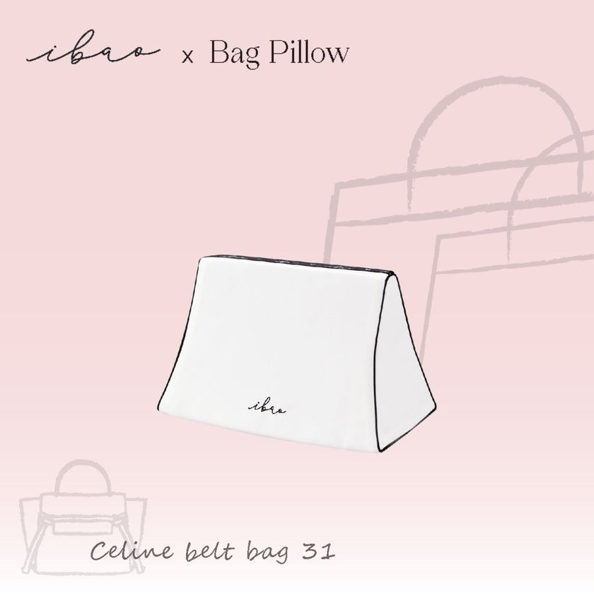 ibao Bag Pillow | For Celine Belt 31