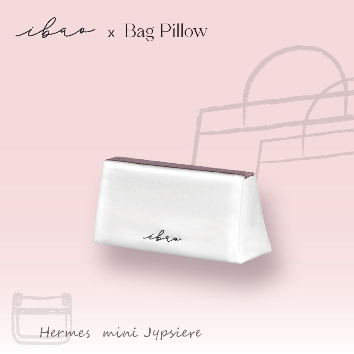 ibao Bag Pillow | Exclusively for Hermès Mini Gypsiere