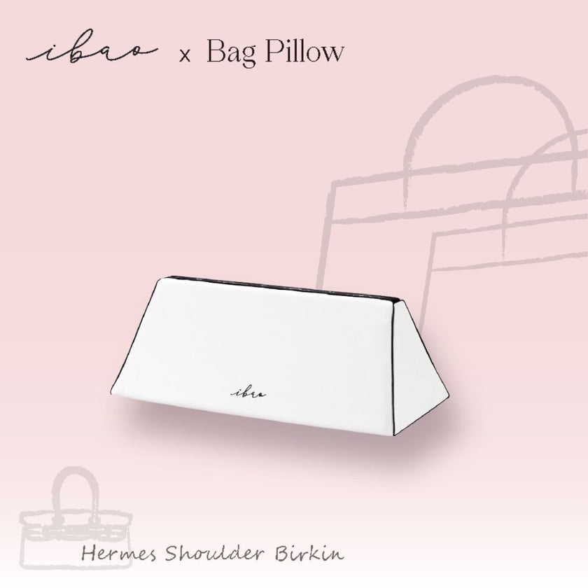 ibao Bag Pillow | Exclusively for Hermès Shoulder Birkin Bags