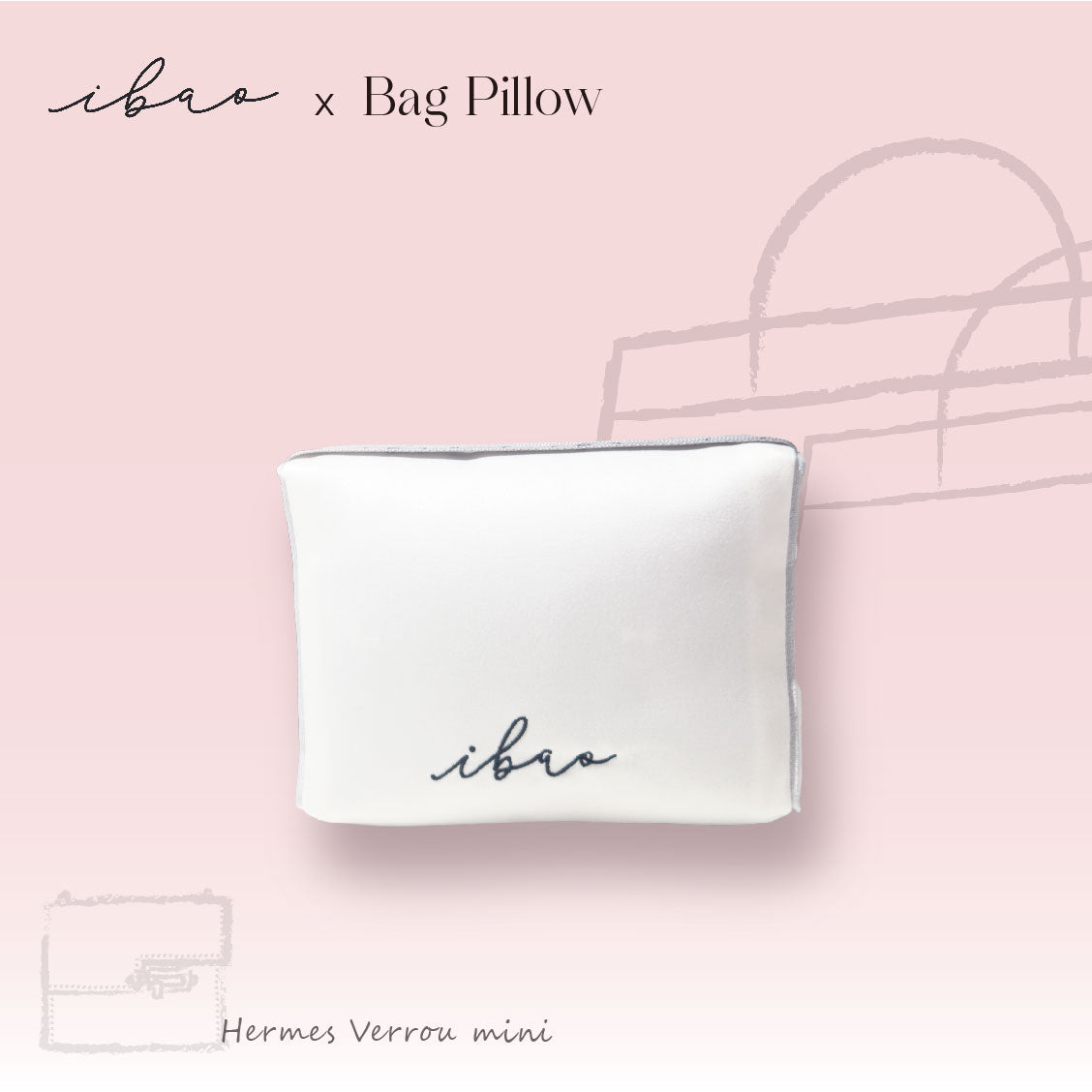 ibao Bag Pillow | Exclusively for Hermès Velu Mini 
